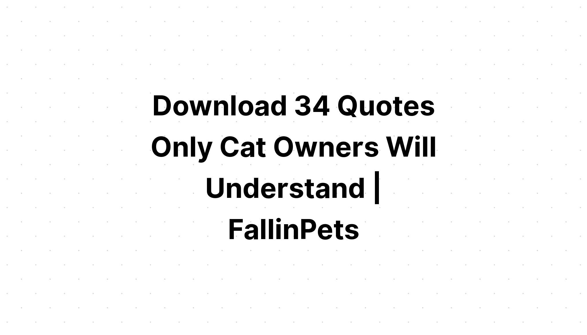 Download Cat Lover Cat Quotes SVG File